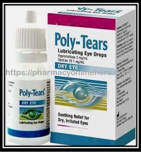 Poly Tears Eye Drops Uses Benefits Dosage Side Effects Price