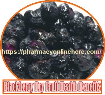 What Are Blackberry Dry Fruit Uses Types Benefits & Side Effects?