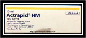 Actrapid HM Insulin Uses Dosage Administration Side Effects Benefits Formula Ingredients Price Details